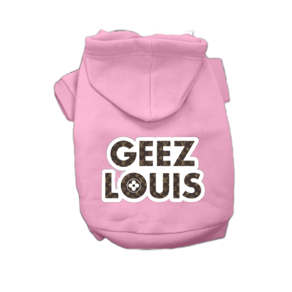 Geez Louis Dog Hoodie